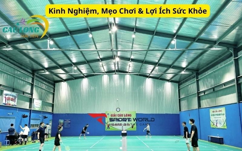 Các mẹo nhỏ giúp bạn chơi cầu lông hiệu quả và an toàn hơn
