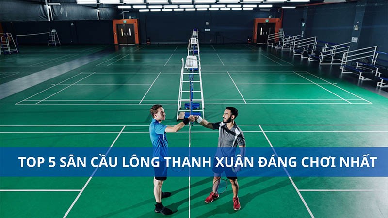 san cau long thanh xuan 1 1