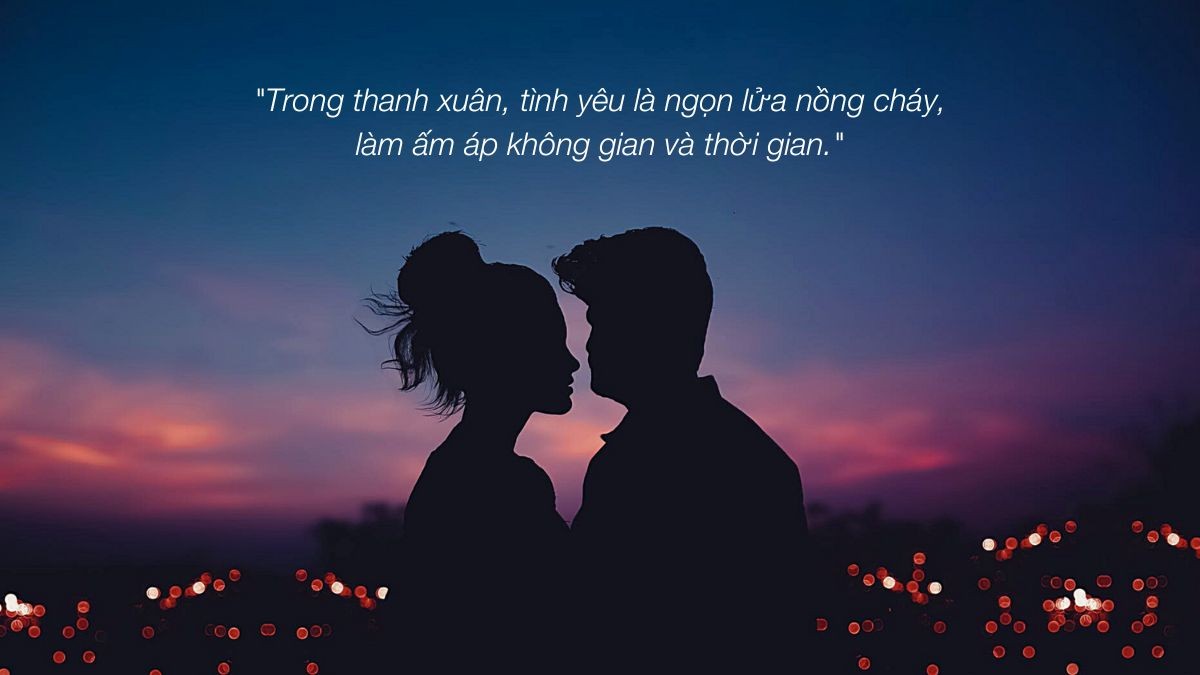 Những câu nói hay về thanh xuân tình yêu